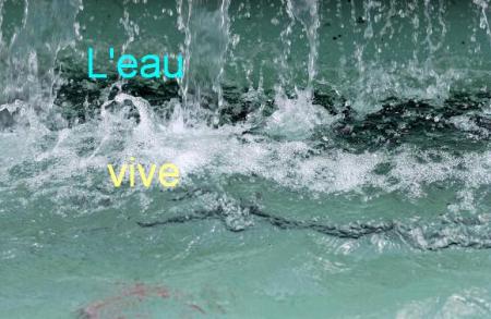  L'eau vive ( Jean 4/4 � 15 ) Bonjour Bienvenue   