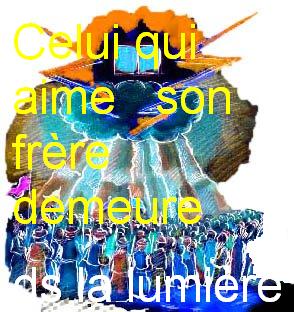 Demurer dans la lumi�re aime ton fr�re Bonjour Bienvenue