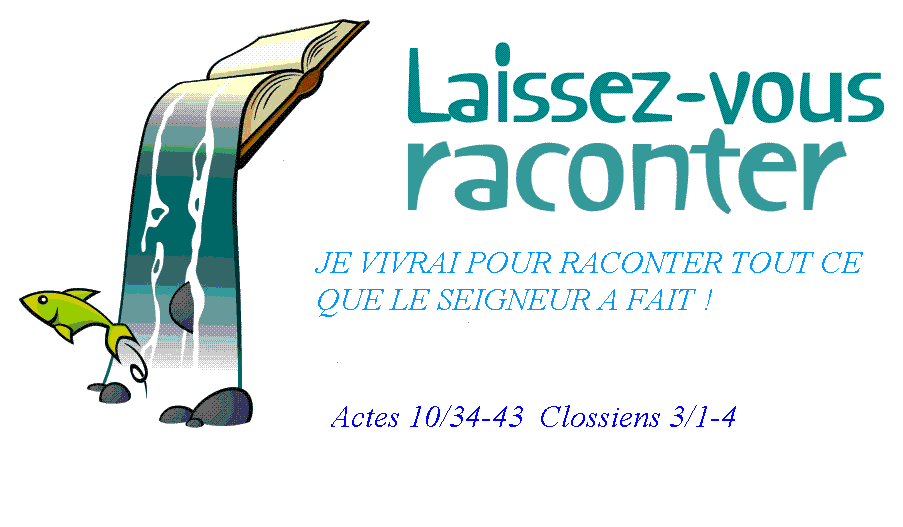 Je vivrai pour raconter tout ce que le Seigneur ... bienvenue